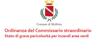 Ordinanza del Commisario straordinario stato di grave pericolosità per incendi aree verdi Ordinanza del Commisario straordinario stato di grave pericolosità per...