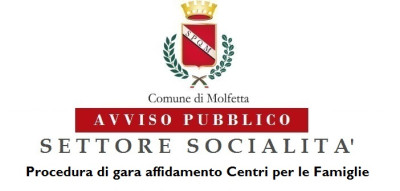 Settore Socialità procedura di gara affidamento Centri per le famiglie...