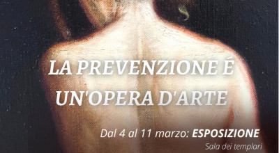 La prevenzione è un’opera d’arte. Mostra e asta di benefic...