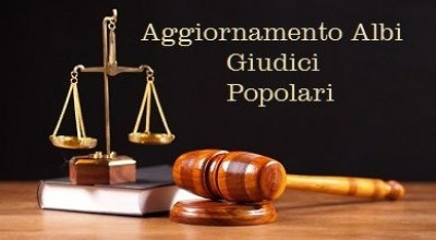 Pubblicato l'avviso  per l'aggiornamento dell'Albo dei Giudici Popolari